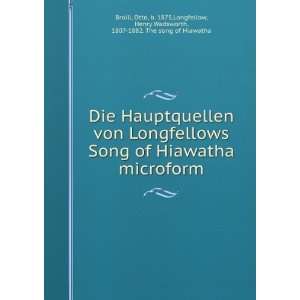   , Henry Wadsworth, 1807 1882. The song of Hiawatha Broili Books
