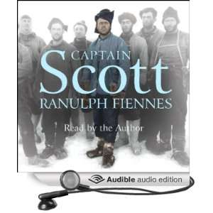    Captain Scott (Audible Audio Edition) Ranulph Fiennes Books