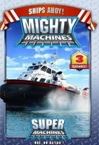 Mighty Machines   Ships Ahoy (DVD, 2009, Super Machines   Ohe, du 