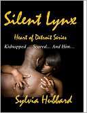 Silent Lynx Heart of Detroit Sylvia Hubbard