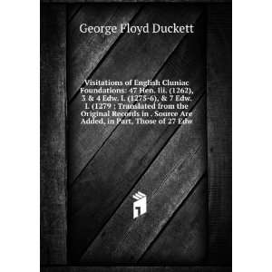   Are Added, in Part, Those of 27 Edw George Floyd Duckett Books