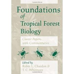  Foundations of Tropical Forest Biology Classic Papers 