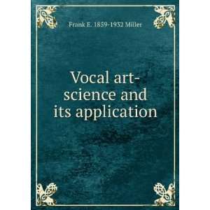   art science and its application Frank E. 1859 1932 Miller Books