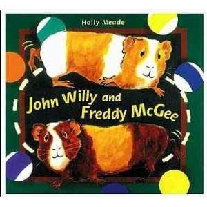    John Willy and Freddy McGee [Paperback] Holly Meade Books