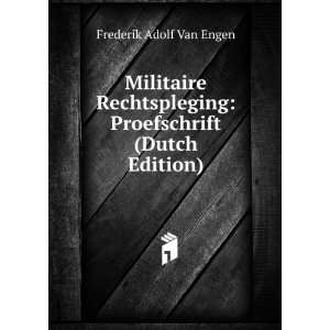    Proefschrift (Dutch Edition) Frederik Adolf Van Engen Books