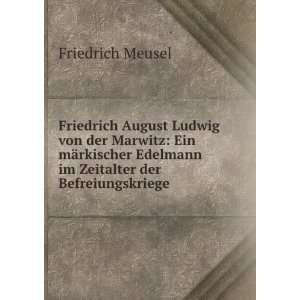  Friedrich August Ludwig von der Marwitz Ein mÃ¤rkischer 