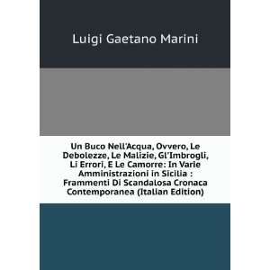   Cronaca Contemporanea (Italian Edition) Luigi Gaetano Marini Books