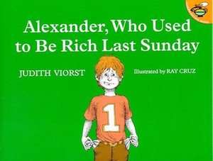 Alexander, Who Used to Be Rich Last Sunday by Judith Viorst 1980 