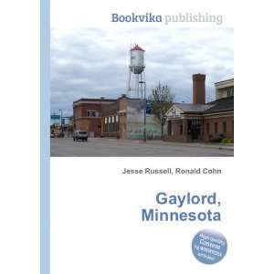  Gaylord, Minnesota Ronald Cohn Jesse Russell Books