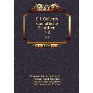   Heyer, Johann Andreas Cramer Christian FÃ¼rchtegott Gellert Books