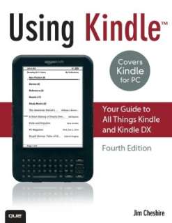   Using Kindle by Jim Cheshire, Pearson Education 