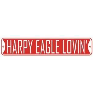 HARPY EAGLE LOVIN  STREET SIGN