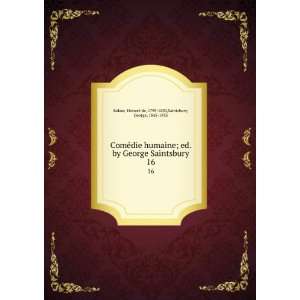    HonorÃ© de, 1799 1850,Saintsbury, George, 1845 1933 Balzac Books