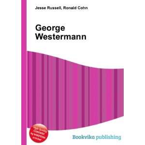  George Westermann Ronald Cohn Jesse Russell Books
