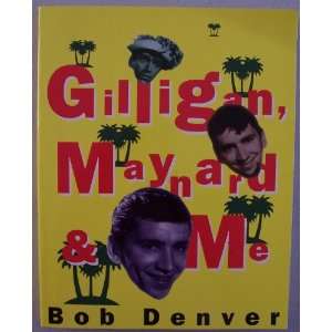   & Me (Inscribed & Signed by Bob Denver (Gilligan) Bob Denver Books