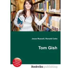 Tom Gish Ronald Cohn Jesse Russell  Books