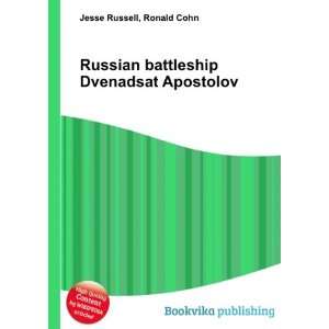   battleship Dvenadsat Apostolov Ronald Cohn Jesse Russell Books