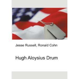 Hugh Aloysius Drum Ronald Cohn Jesse Russell  Books