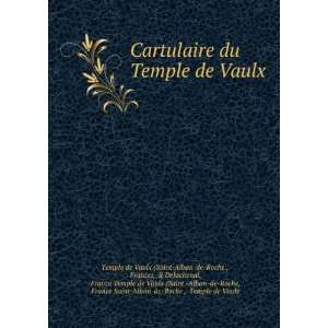 du Temple de Vaulx France), R Delachenal, France Temple de Vaulx 