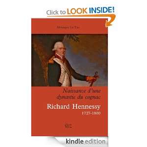 La Naissance dune dynastie du cognac   Richard Hennessy 1727 1800 
