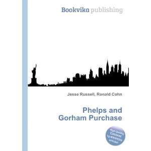    Phelps and Gorham Purchase Ronald Cohn Jesse Russell Books