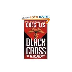 Black Cross Greg Iles Books