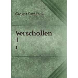  Verschollen. 1 Gregor Samarow Books