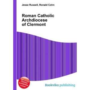  Roman Catholic Archdiocese of Clermont Ronald Cohn Jesse 