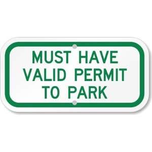  Must Have Valid Permit To Park Diamond Grade Sign, 12 x 6 