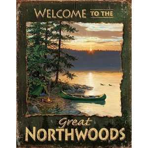   Welcome to the Great Northwoods Tin Sign Patio, Lawn & Garden