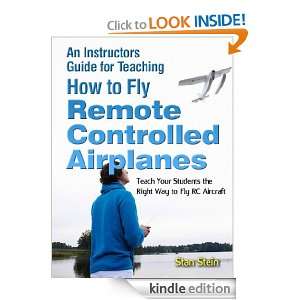 An Instructors Guide for Teaching How to Fly Remote Controlled 