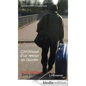 Chronique dun retour en Guinée (Ecrire lAfrique) (French Edition 