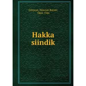  Hakka siindik HÃ¼seyin Rahmi, 1864 1944 GÃ¼rpnar 