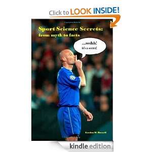 Sport Science Secrets From Myth to Facts Gordon W. Russell  
