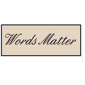 Words Matter