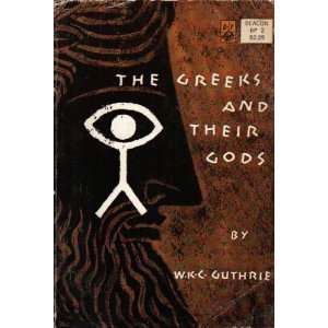  The Greeks and Their Gods W.K.C. Guthrie Books