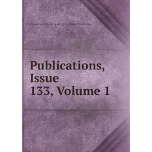  Publications, Issue 133,Â Volume 1 Presbyterian Church 