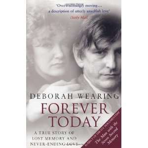  Forever Today A True Story of Lost Memory and Never 