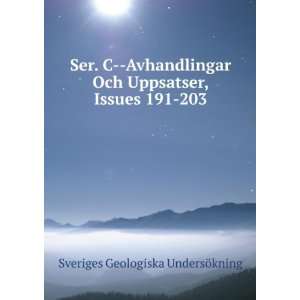   Uppsatser, Issues 191 203 Sveriges Geologiska UndersÃ¶kning Books
