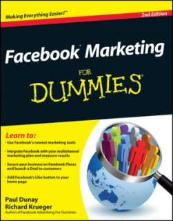   Facebook Marketing For Dummies by Paul Dunay, Wiley 