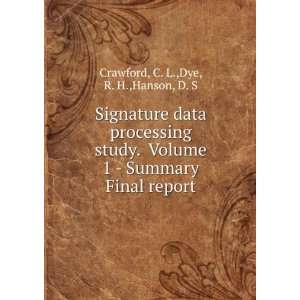   Summary Final report C. L.,Dye, R. H.,Hanson, D. S Crawford Books