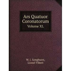  Ars Quatuor Coronatorum. Volume XL Lionel Vibert W. J 