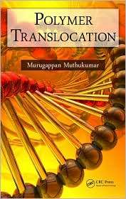 Polymer Translocation, (1420075160), M. Muthukumar, Textbooks   Barnes 