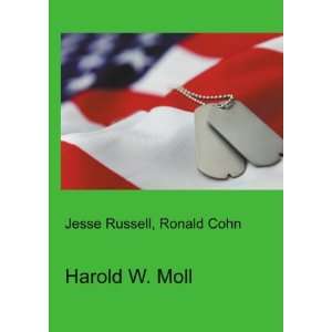  Harold W. Moll Ronald Cohn Jesse Russell Books