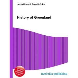  History of Greenland Ronald Cohn Jesse Russell Books
