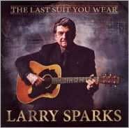   Last Suit You Wear by MCCOURY MUSIC, Larry Sparks