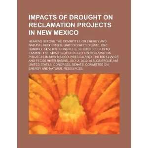 com Impacts of drought on reclamation projects in New Mexico hearing 