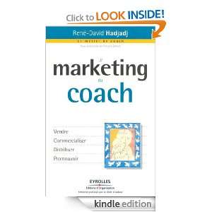 Le marketing du coach (French Edition) René David Hadjadj, François 