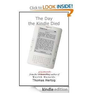 The Day the Kindle Died Thomas Hertog  Kindle Store