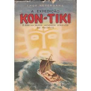  A expedicao kon tiki Thor Heyerdahl Books